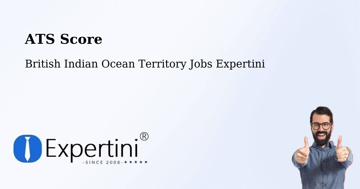 Resume ATS Score & Job Description Match Tool – British Indian Ocean Territory - British Indian Ocean Territory Jobs Expertini