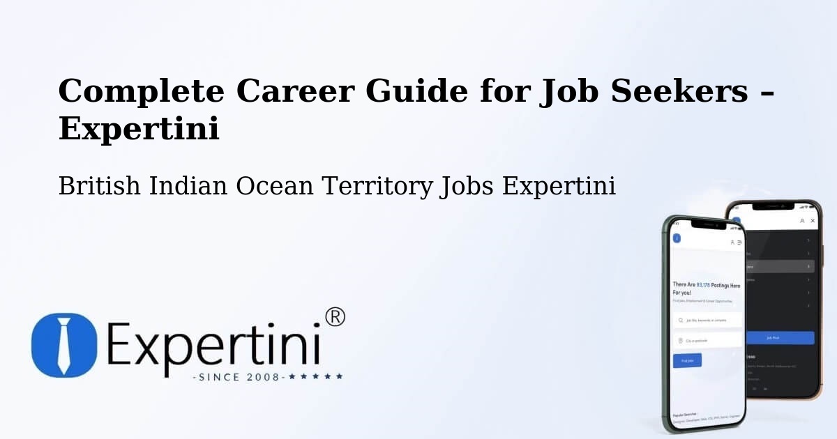Career Guide for Job Seekers – British Indian Ocean Territory - British Indian Ocean Territory Jobs Expertini