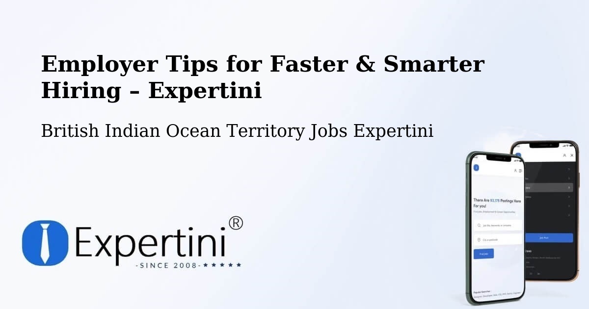 Employer Tips for Hiring & Recruitment – British Indian Ocean Territory - British Indian Ocean Territory Jobs Expertini