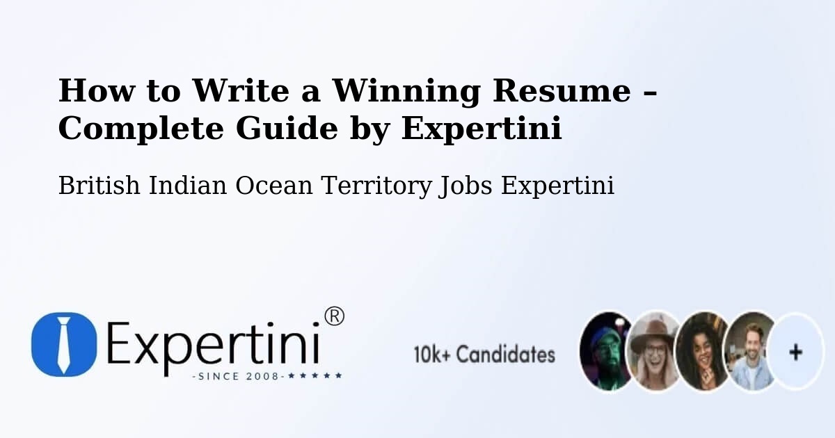 Resume Writing Guide for Job Seekers – British Indian Ocean Territory - British Indian Ocean Territory Jobs Expertini