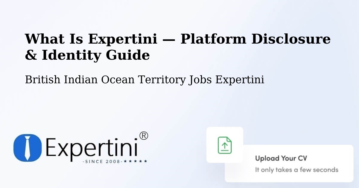 What Is Expertini — Platform Disclosure & Identity Guide – British Indian Ocean Territory